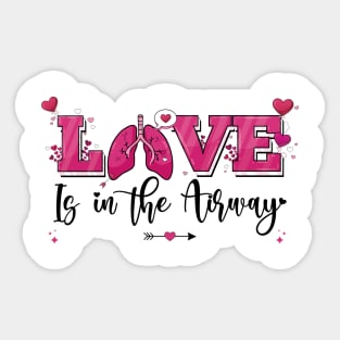 Respiratory Therapist Valentine RT "Love Is In The Airway" Sticker